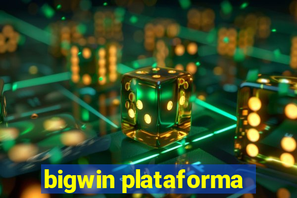 bigwin plataforma